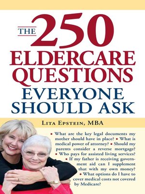 cover image of The 250 Eldercare Questions Everyone Should Ask
